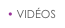 • VIDÉOS
